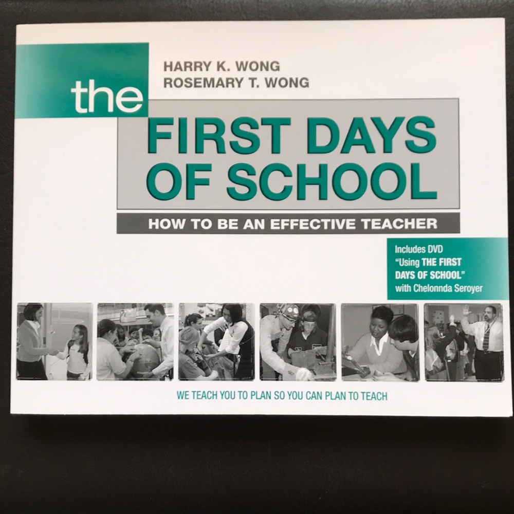 The First Days of School How to be an effective Teacher by Harry/Rosemary Wong